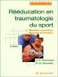 REEDUCATION EN TRAUMATOLOGIE DU SPORT  Tome 1, Membre suprieur, muscles et tendons